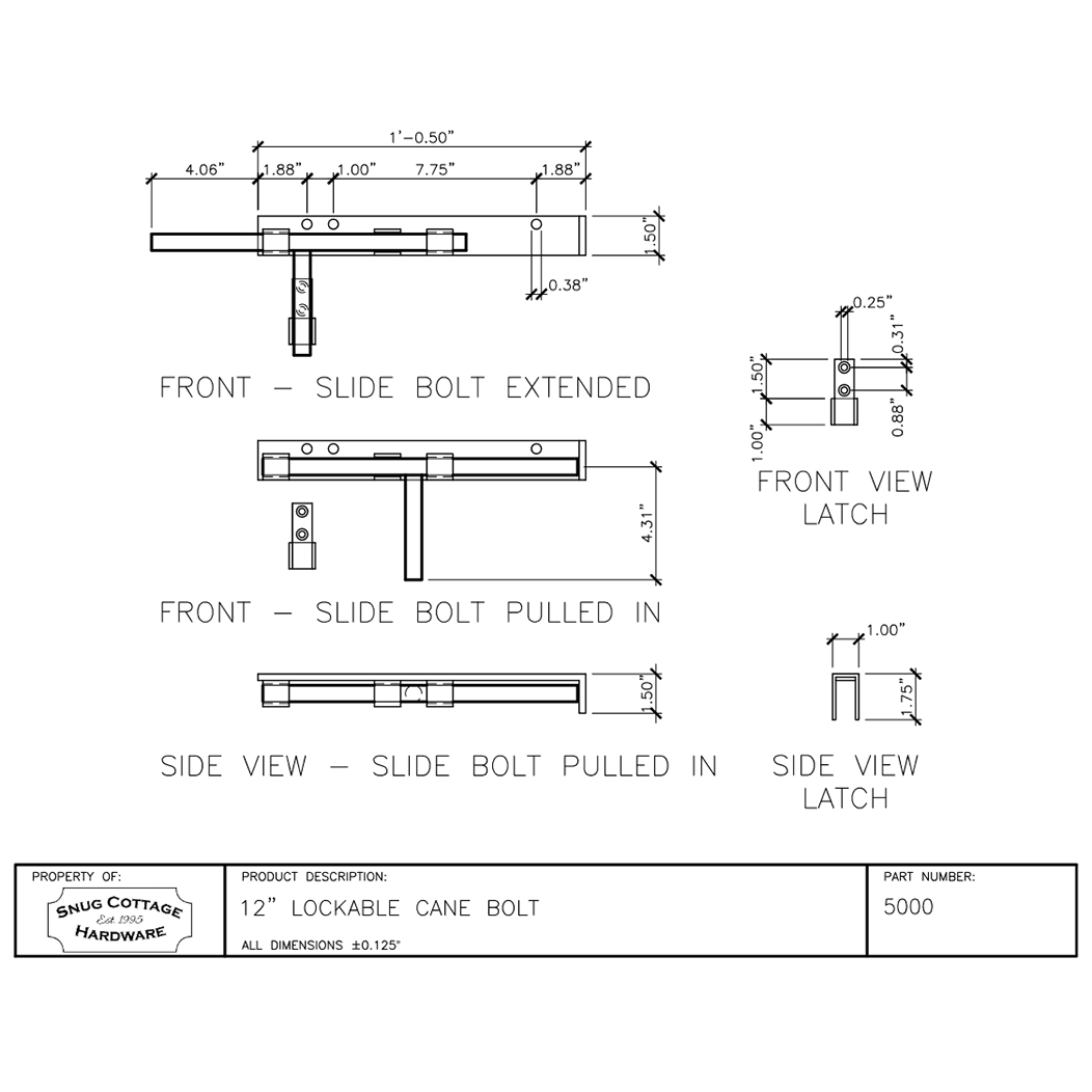 Snug Cottage [5000-12] Gate Cane Bolt